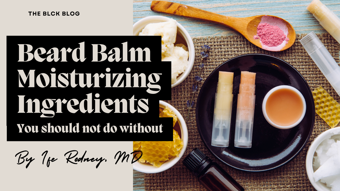 beard balm moisturizing ingredients