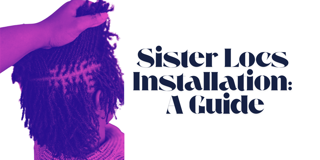 sister locs installation