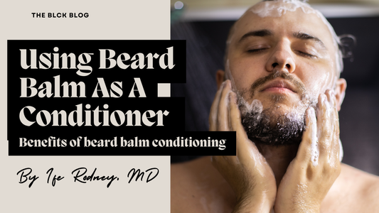 beard balm as conditioner