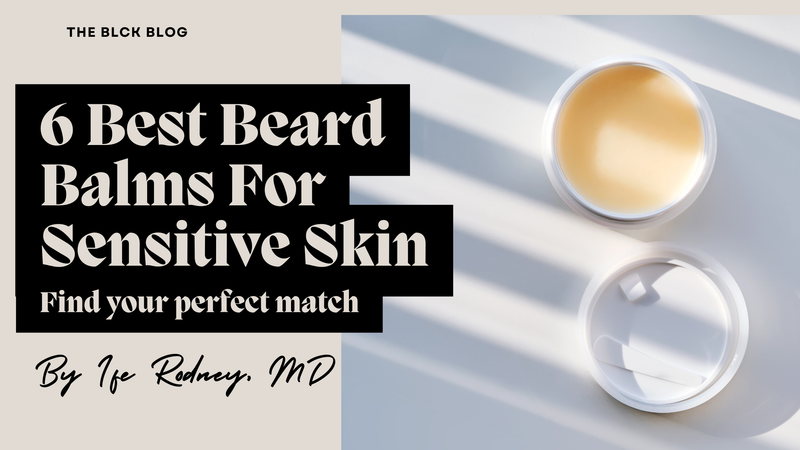 beard balm for sensitive skin