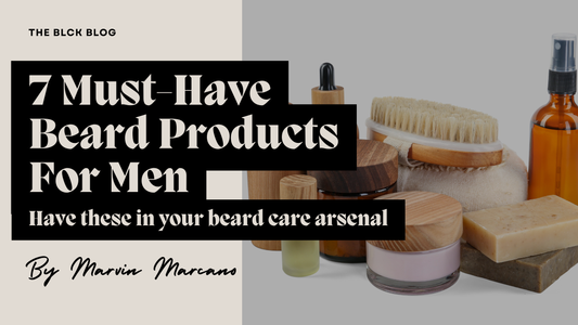 7 Must-Have Beard Products For Men