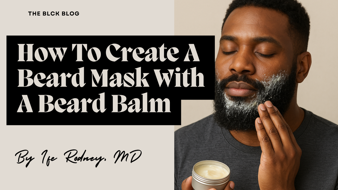 How To Use A Balm For A Beard Mask