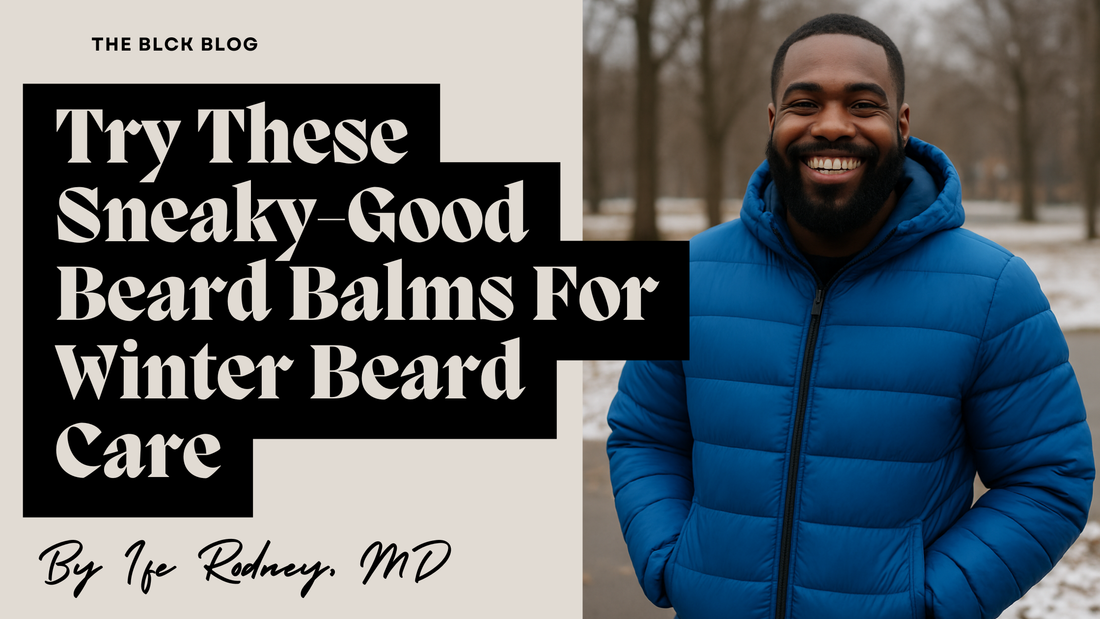 Try These Sneaky Good Balms for Winter Beard Care